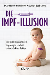 E-Book (epub) Die Impf-Illusion von Suzanne Humphries, Roman Bystrianyk