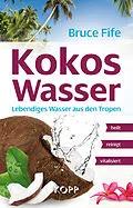 E-Book (epub) Kokoswasser von Bruce Fife