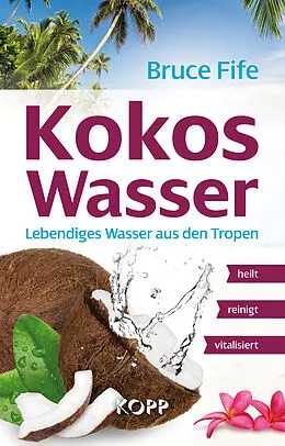 E-Book (epub) Kokoswasser von Bruce Fife