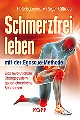 E-Book (epub) Schmerzfrei leben mit der Egoscue-Methode von Pete Egoscue, Roger Gittines