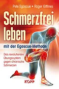 E-Book (epub) Schmerzfrei leben mit der Egoscue-Methode von Pete Egoscue, Roger Gittines