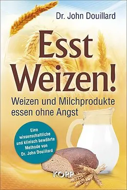 E-Book (epub) Esst Weizen! von John Douillard