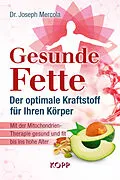 E-Book (epub) Gesunde Fette - Der optimale Kraftstoff für Ihren Körper von Joseph Mercola