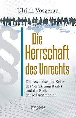 E-Book (epub) Die Herrschaft des Unrechts von Ulrich Vosgerau