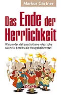 E-Book (epub) Das Ende der Herrlichkeit von Markus Gärtner