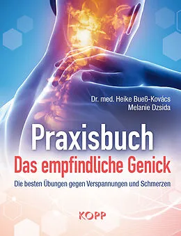 E-Book (epub) Praxisbuch: Das empfindliche Genick von Heike Bueß-Kovács, Melanie Dzsida