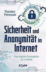 E-Book (epub) Sicherheit und Anonymität im Internet von Thorsten Petrowski