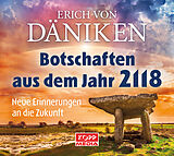 Audio CD (CD/SACD) Botschaften aus dem Jahr 2118 - Hörbuch von Erich Von Däniken