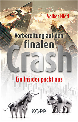 Fester Einband Vorbereitung auf den finalen Crash von Volker Nied