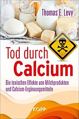 E-Book (epub) Tod durch Calcium von Thomas E. Levy
