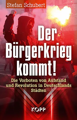 E-Book (epub) Der Bürgerkrieg kommt! von Stefan Schubert