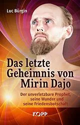 E-Book (epub) Das letzte Geheimnis von Mirin Dajo von Luc Bürgin