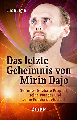 E-Book (epub) Das letzte Geheimnis von Mirin Dajo von Luc Bürgin