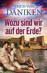 E-Book (epub) Wozu sind wir auf der Erde? von Erich von Däniken