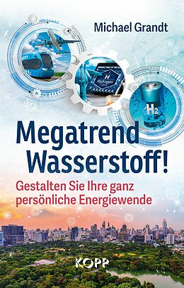 E-Book (epub) Megatrend Wasserstoff! von Michael Grandt