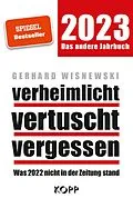 E-Book (epub) verheimlicht  vertuscht  vergessen 2023 von Gerhard Wisnewski