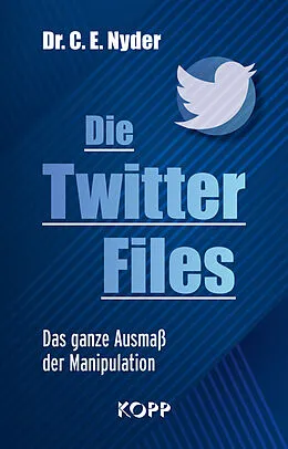E-Book (epub) Die Twitter Files von C. E. Nyder