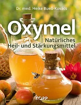 E-Book (epub) Oxymel von Heike Bueß-Kovács