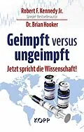 E-Book (epub) Geimpft versus ungeimpft von Robert F. Kennedy Jr., Brian Hooker