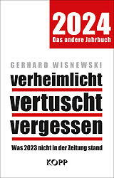 E-Book (epub) verheimlicht  vertuscht  vergessen 2024 von Gerhard Wisnewski