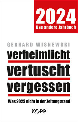 E-Book (epub) verheimlicht  vertuscht  vergessen 2024 von Gerhard Wisnewski