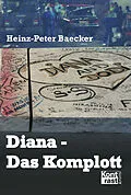 E-Book (epub) Diana - Das Komplott von Heinz-Peter Baecker