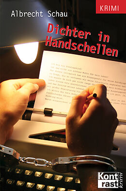 E-Book (epub) Dichter in Handschellen von Albrecht Schau