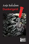 E-Book (epub) Dunkelgeld von Anja Balschun