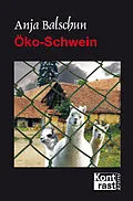E-Book (epub) Öko-Schwein von Anja Balschun