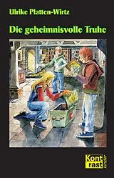 E-Book (epub) Die geheimnisvolle Truhe von Ulrike Platten-Wirtz