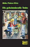 E-Book (epub) Die geheimnisvolle Truhe von Ulrike Platten-Wirtz