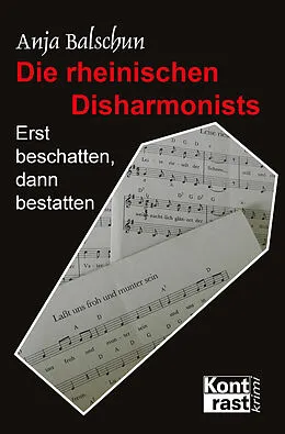 E-Book (epub) Die rheinischen Disharmonists von Anja Balschun