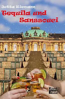 E-Book (epub) Tequila und Sanssouci von Jutta Riemann