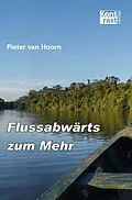 E-Book (epub) Flussabwärts zum Mehr von Pieter van Hoorn