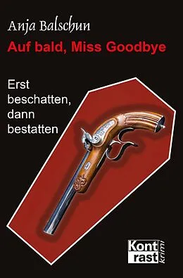 E-Book (epub) Auf bald, Miss Godbye von Anja Balschun