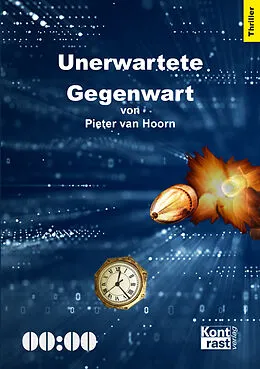 E-Book (epub) Unerwartete Gegenwart von Pieter van Hoorn