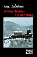 E-Book (epub) Wildes Treiben auf der Burg von Anja Balschun