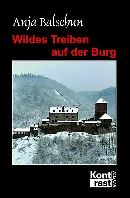 E-Book (epub) Wildes Treiben auf der Burg von Anja Balschun
