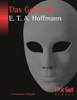 E-Book (epub) Das Gelübde von E T A Hoffmann