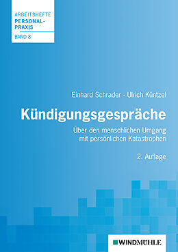 Kartonierter Einband Kündigungsgespräche von Einhard Schrader, Ulrich Küntzel