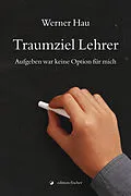 E-Book (epub) Traumziel Lehrer von Werner Hau