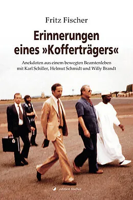E-Book (epub) Erinnerungen eines "Kofferträgers" von Fritz Fischer