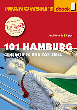 E-Book (epub) 101 Hamburg - Reiseführer von Iwanowski von Michael Iwanowski, Ilona Kiss, Martina Raßbach