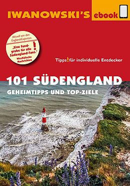 E-Book (epub) 101 Südengland - Reiseführer von Iwanowski von Lilly Nielitz-Hart, Simon Hart