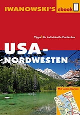 E-Book (epub) USA-Nordwesten - Reiseführer von Iwanowski von Dr. Margit Brinke, Dr. Peter Kränzle