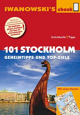 E-Book (epub) 101 Stockholm - Geheimtipps und Top-Ziele von Ulrich Quack
