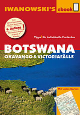 E-Book (pdf) Botswana - Okavango und Victoriafälle - Reiseführer von Iwanowski von Michael Iwanowski