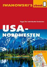 E-Book (epub) USA-Nordwesten - Reiseführer von Iwanowski von Dr. Margit Brinke, Dr. Peter Kränzle