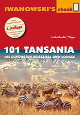 E-Book (epub) 101 Tansania - Reiseführer von Iwanowski von Andreas Wölk
