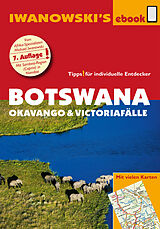 E-Book (epub) Botswana - Okavango und Victoriafälle - Reiseführer von Iwanowski von Michael Iwanowski
